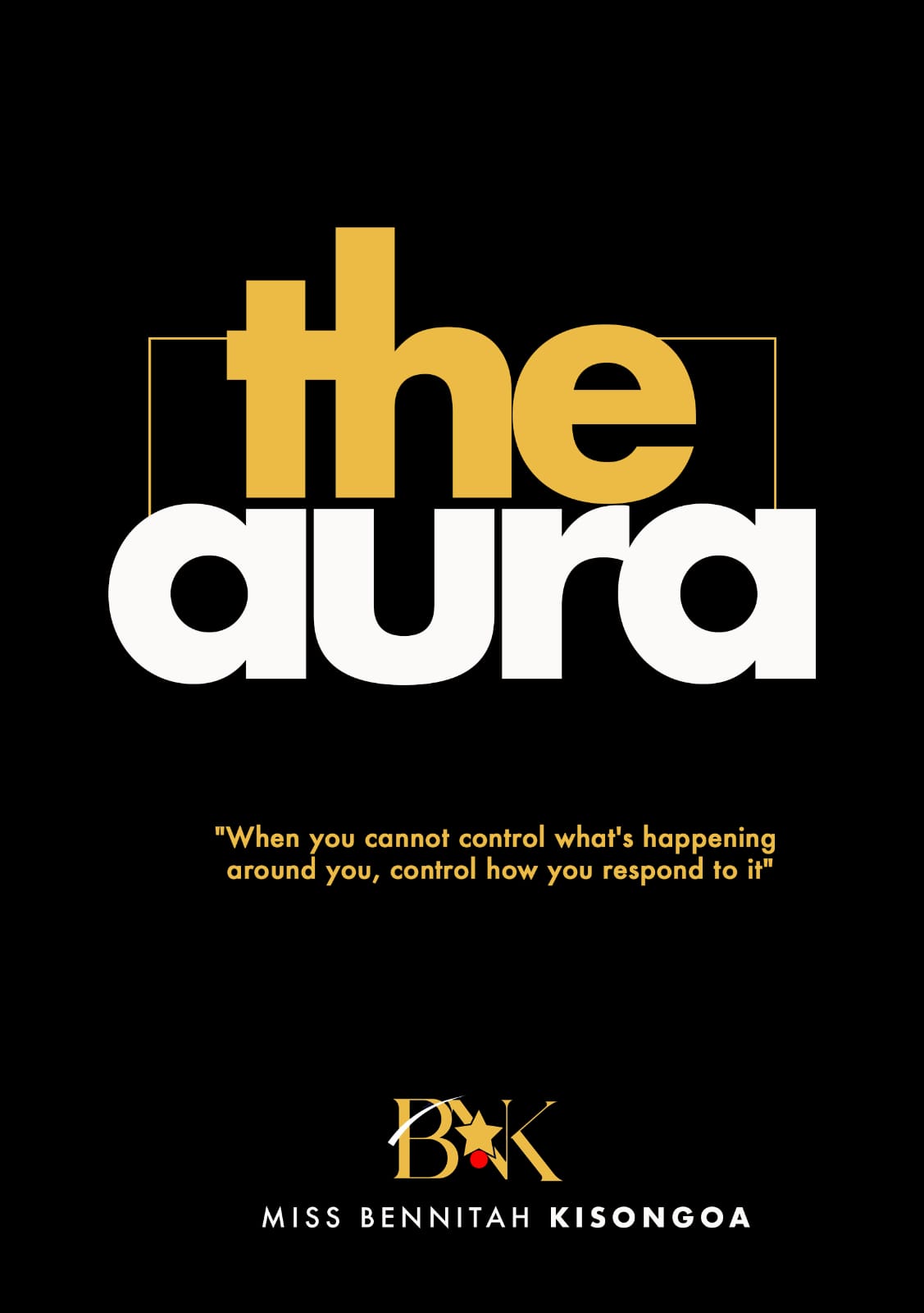 THE AURA book by Ms. BENNITAH KISONGOA